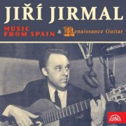 Jiří Jirmal - Music from Spain & Renaissance Guitar (2015)