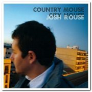 Josh Rouse - Country Mouse City House (2007)