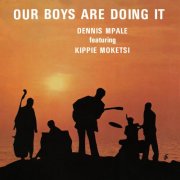 Dennis Mpale - Our Boys Are Doing It (2025) [Hi-Res]