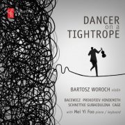 Bartosz Woroch & Mei Yi Foo - Dancer on a Tightrope (2016)