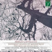 Various Artists - Arrigo Cappelletti: Different Shades of Melancholy (Portuguese and Russian Songs) (2020)