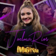 Joelma Rios - Acústico Imaginar- Joelma Rios (2020)