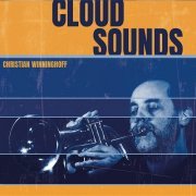 Christian Winninghoff - Cloud Sounds (2022) [Hi-Res]