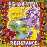 Big Mountain - Resistance (1995) flac