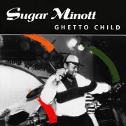 Sugar Minott - Ghetto Child (2025) [Hi-Res]
