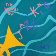 Todd Fulginiti - Jazz On King Vol. 1 (2023)