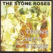 The Stone Roses - Turns Into Stone (1992)