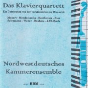 Nordwestdeutsches Kammerensemble - Das klavierquartett: Ein curriculum (2025)