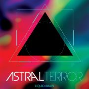 Astral Terror - Liquid Brain (2020)