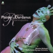 Nicholas McGegan - Rameau: Suites from Platée & Dardanus (1998)