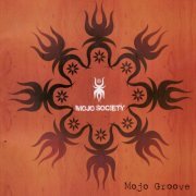 Mojo Society - Mojo Groove (2006)