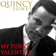 Quincy Jones - My Funny Valentine (Remastered) (2025) Hi-Res