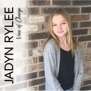 Jadyn Rylee - Voice of Change (2019)