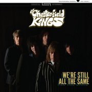 The Chesterfield Kings - We're Still All The Same (2024)