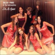 Dallas - Ponce, The Salmonettes - Do It Again (2015)
