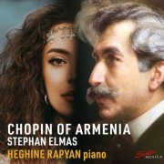 Heghine Rapyan - Chopin of Armenia: Stephan Elmas (2025) [Hi-Res]