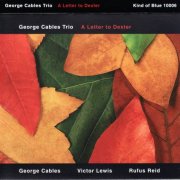 George Cables Trio - A Letter to Dexter (2006)