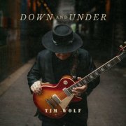 Tim Wolf - Down And Under (2025) [Hi-Res]