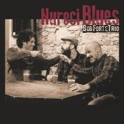 Bob Forte - NURECI BLUES (2025) [Hi-Res]
