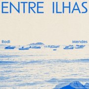 Rodi Mendes - Entre Ilhas (2026) [Hi-Res]