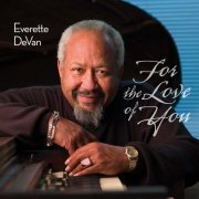 Everette DeVan - For the Love of You (2014)