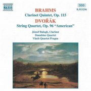 József Balogh, Danubius Quartet, Vlach Quartet Prague - Brahms: Clarinet Quintet in B Minor / Dvorak: String Quartet No. 12, "American" (1996)