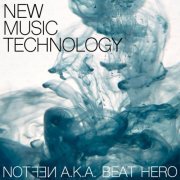 Notfen a.k.a. Beat Hero - New Music Technology (2021)