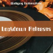 Wolfgang Lackerschmid - Lockdown Releases (2020)