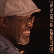 João Luiz Pianista - Um Blues pra Você (2025) Hi-Res