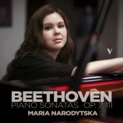 Maria Narodytska - Beethoven: Piano Sonatas Nos. 4 & 32, Opp. 7 & 111 (2022) [Hi-Res]