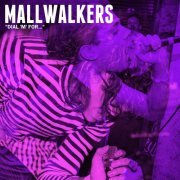 Mallwalkers - Dial 'M' for Mallwalkers (2016)