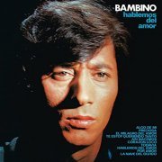 BamBINO - Hablemos del Amor (Remasterizado 2021) (1973/2021) Hi-Res