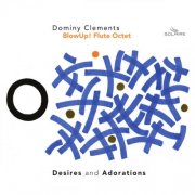 BlowUp! Flute Octet - Desires and Adorations (2026) Hi-Res