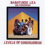 Babatunde Lea and Phenomena - Levels Of Consciousness (2025)