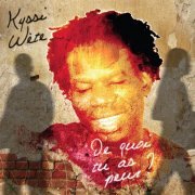 Kyssi Wète - De quoi tu as peur ? (2016)