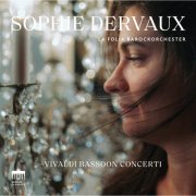 Sophie Dervaux & La Folia Barockorchester - Vivaldi Bassoon Concerti II (2025) [Hi-Res]