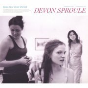 Devon Sproule - Keep Your Silver Shined (2007)