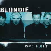 Blondie - No Exit (1999)