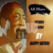 Muddy Waters - Fathers & Sons by Muddy Waters (2024)