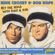 Bing Crosby & Bob Hope - Hit The Road With Bing & Bob (2003)