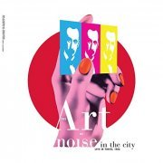 Art Of Noise - Noise in the City (Live in Tokyo, 1986) (2021)