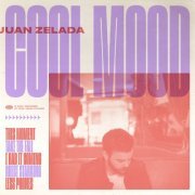 Juan Zelada - Cool Mood (2022) Hi Res