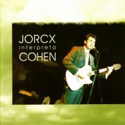 Jorcx - Jorcx Interpreta Cohen (2008)