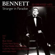 Tony Bennett - Stranger In Paradise: 50 Greatest Hits - 2CD (2018)