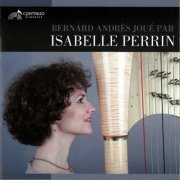 Isabelle Perrin - Bernard Andrès joué par Isabelle Perrin (2018)