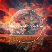 VA - The Orient Collective: Earth And Sky (2025)