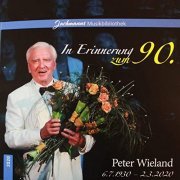 Peter Wieland - In Erinnerung zum 90. (2020)