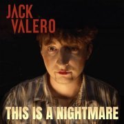 Jack Valero - This Is A Nightmare (2023) Hi Res