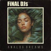 Final Djs - Analog Dreams (2024)