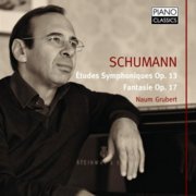 Naum Grubert - Schumann: Études Symphoniques, Op. 13, Fantasy, Op. 17 (2011)